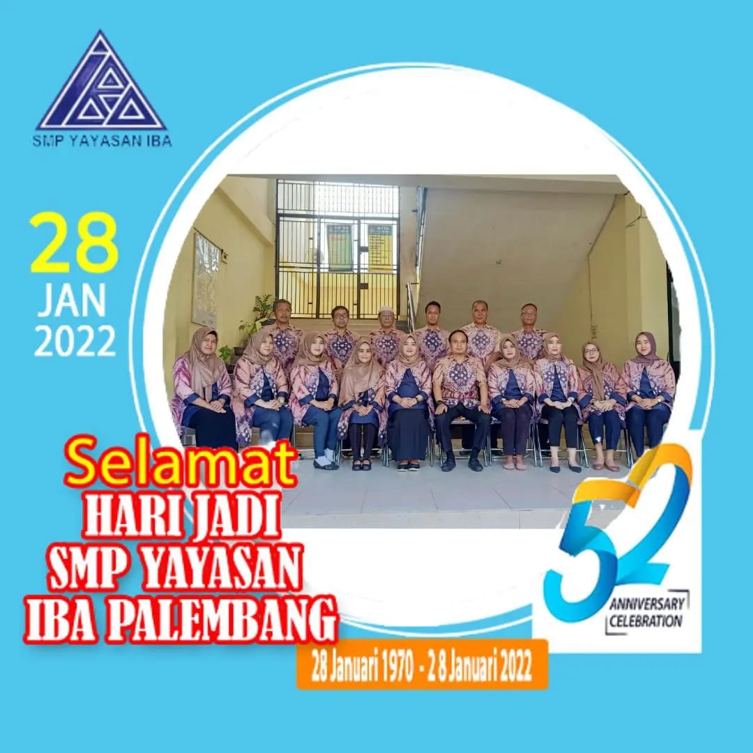 MEMPERINGATI HARI JADI SMP IBA PALEMBANG 28 JANUARI 2022 (52 TAHUN)